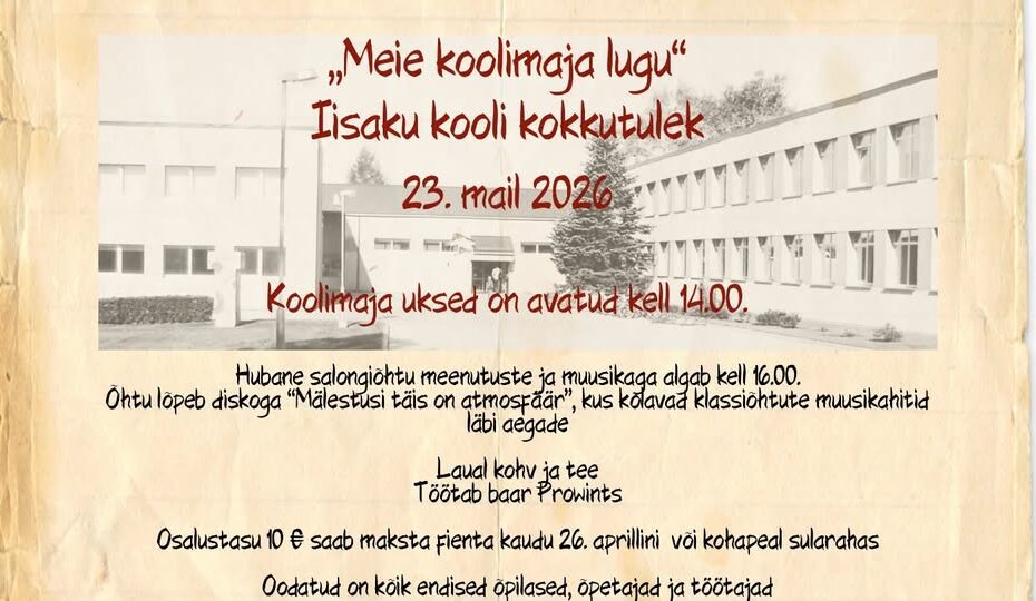 Kokkutulek “Meie koolimaja lugu”