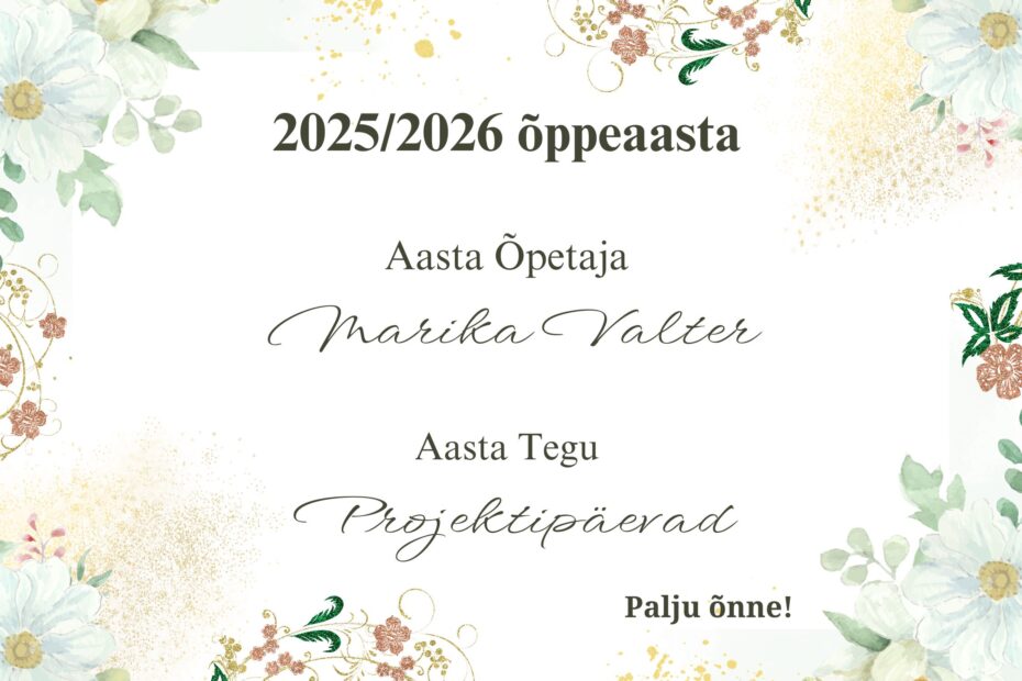 2025/26. õppeaasta Aasta Õpetaja ja Aasta Tegu on selgunud